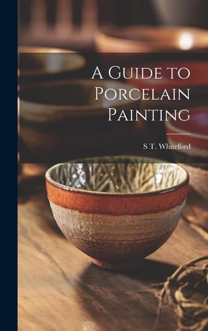 Carte A Guide to Porcelain Painting 
