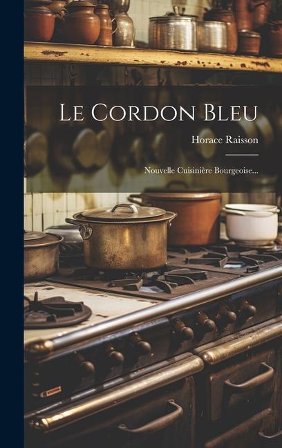 Book Le Cordon Bleu: Nouvelle Cuisini?re Bourgeoise... 