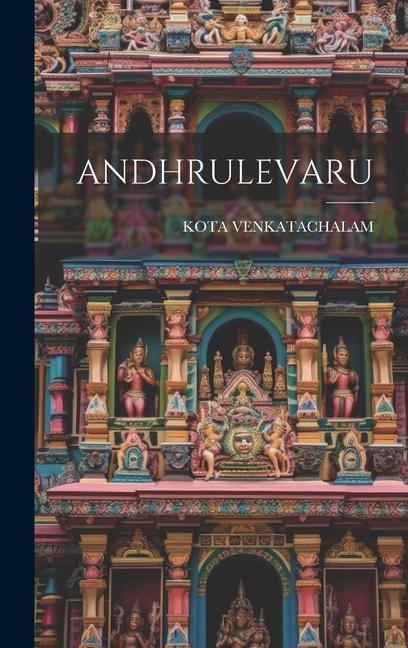 Knjiga Andhrulevaru KOTA VENKATACHALAM