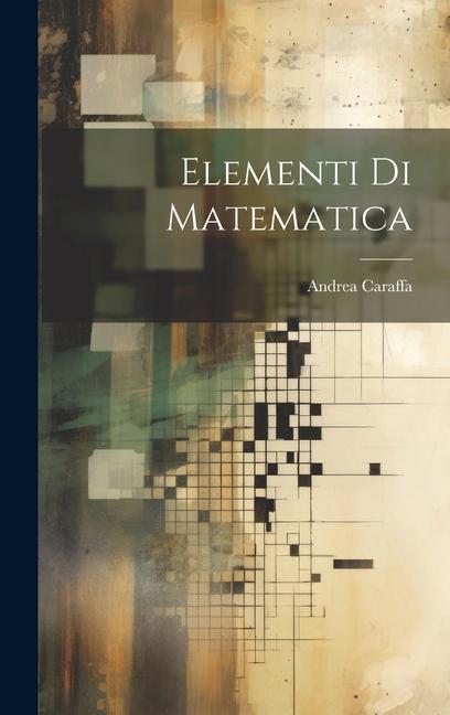 Knjiga Elementi Di Matematica Andrea Caraffa