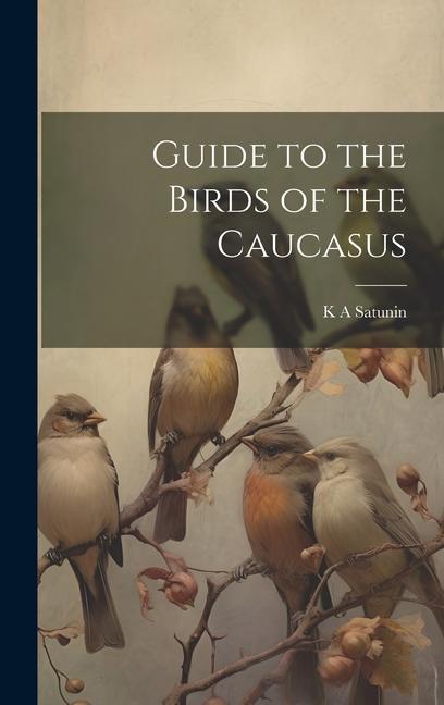 Carte Guide to the Birds of the Caucasus 