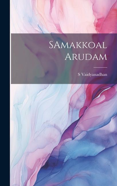 Knjiga SAmakkoal Arudam S Vaidyanadhan