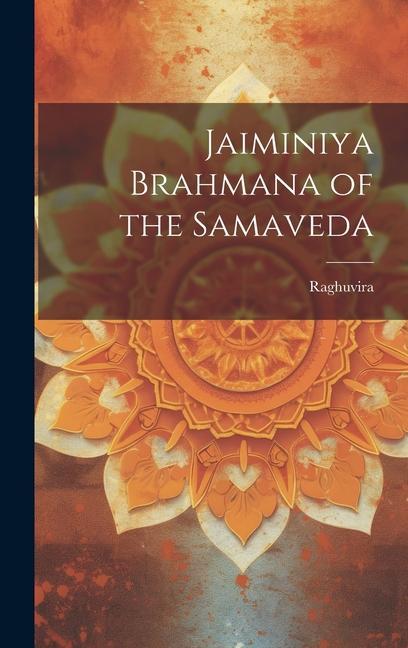 Carte Jaiminiya Brahmana of the Samaveda 