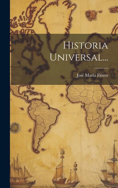 Buch Historia Universal... José María Flórez