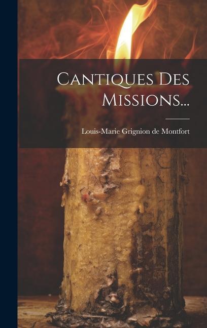 Knjiga Cantiques Des Missions... Louis-Marie Grignion de Montfort