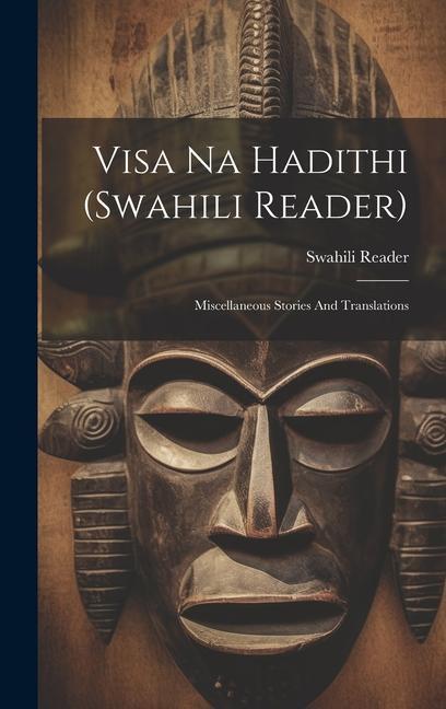 Buch Visa Na Hadithi (swahili Reader): Miscellaneous Stories And Translations Swahili Reader
