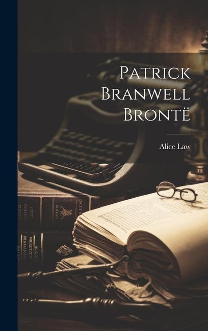Book Patrick Branwell Brontë Alice Law