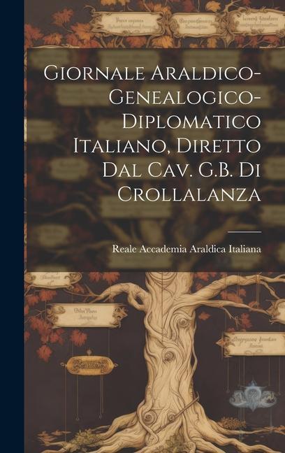 Książka Giornale Araldico-Genealogico-Diplomatico Italiano, Diretto Dal Cav. G.B. Di Crollalanza 