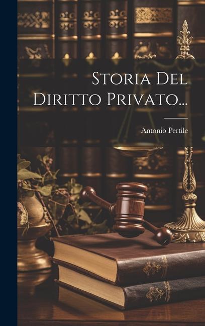 Book Storia Del Diritto Privato... Antonio Pertile