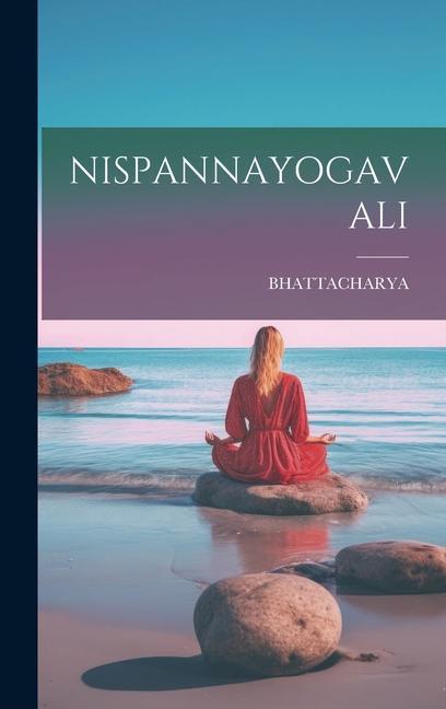 Knjiga Nispannayogavali BHATTACHARYA BHATTACHARYA