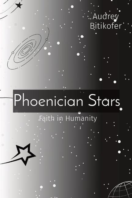 Buch Phoenician Stars: Faith in Humanity Bitikofer