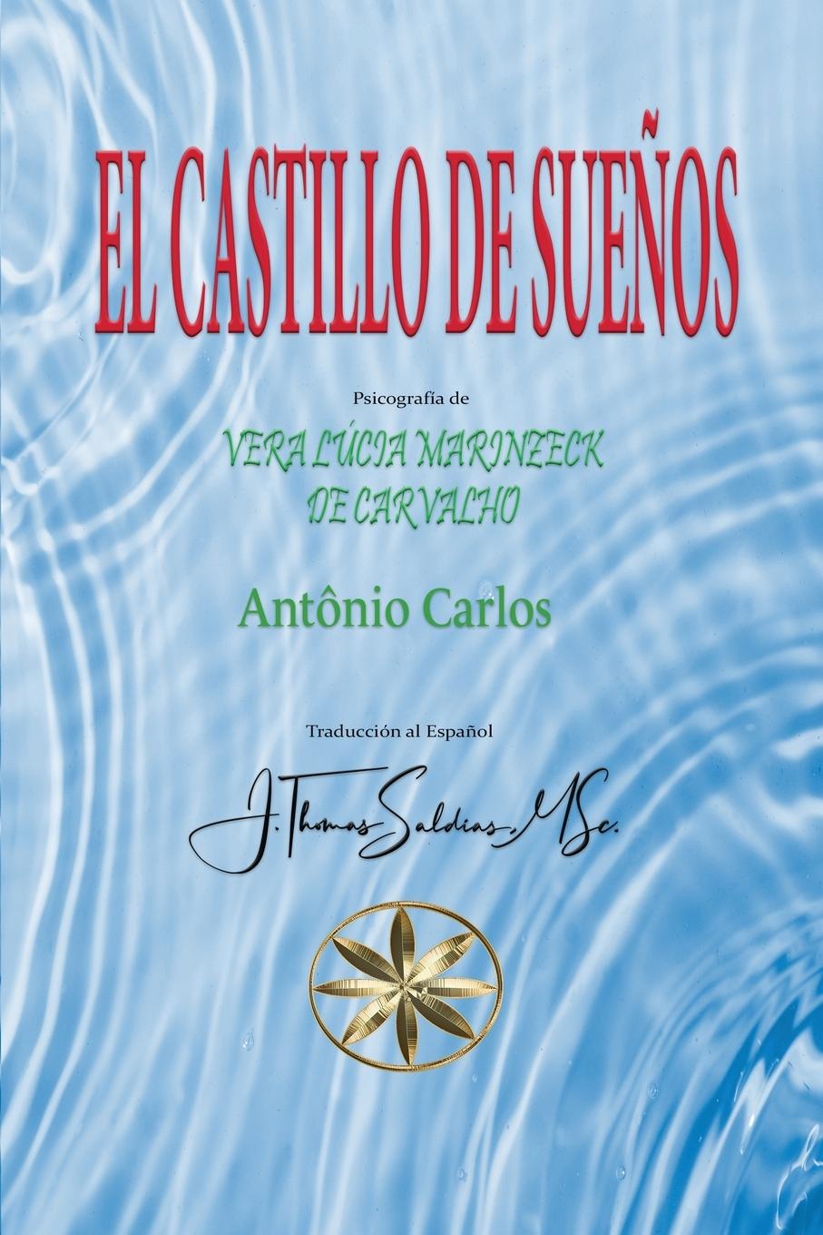 Livro El Castillo de Sue?os Por El Espíritu António Carlos