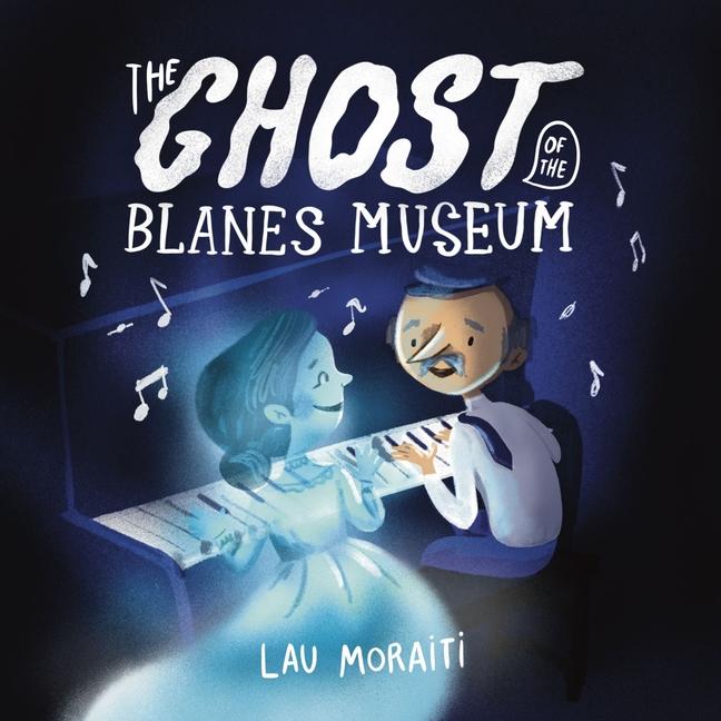 Kniha The Ghost of the Blanes Museum Lau Moraiti