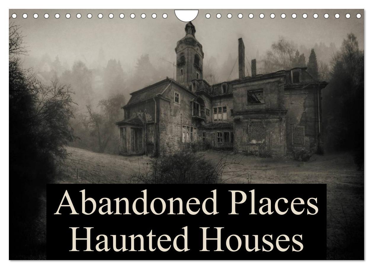 Naptár/Határidőnapló Abandoned Places Haunted Houses (Wall Calendar 2024 DIN A4 landscape), CALVENDO 12 Month Wall Calendar 