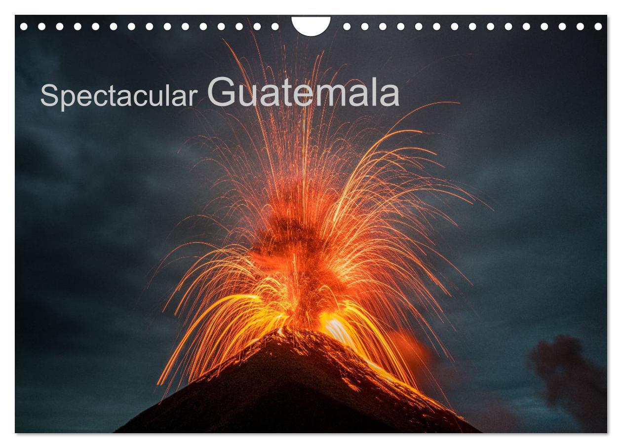 Calendar / Agendă Spectacular Guatemala (Wall Calendar 2024 DIN A4 landscape), CALVENDO 12 Month Wall Calendar 