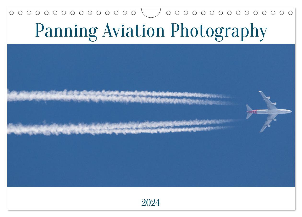 Naptár/Határidőnapló Panning Aviation Photography (Wall Calendar 2024 DIN A4 landscape), CALVENDO 12 Month Wall Calendar 
