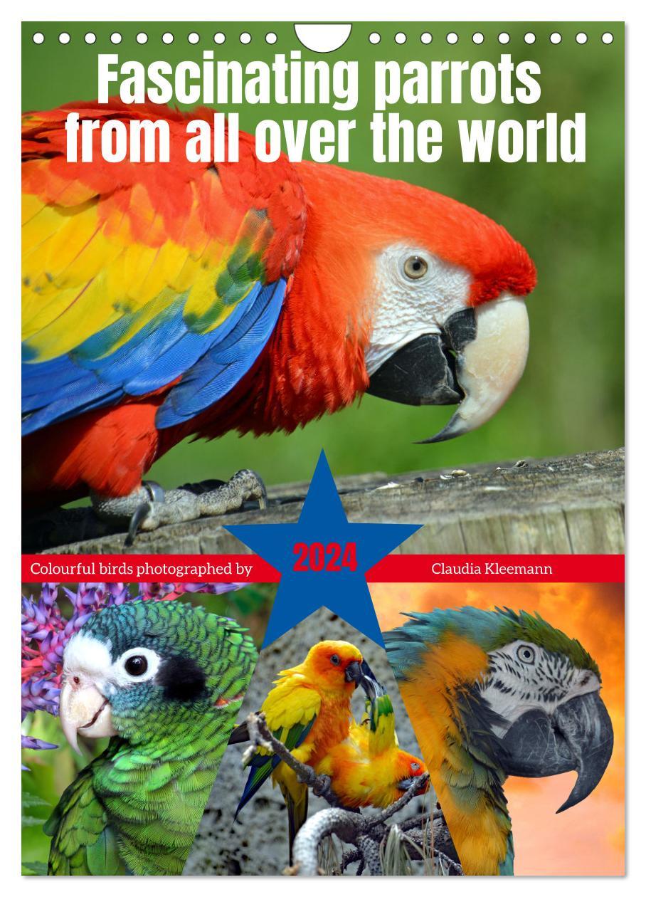 Календар/тефтер Fascinating parrots from all over the world (Wall Calendar 2024 DIN A4 portrait), CALVENDO 12 Month Wall Calendar 