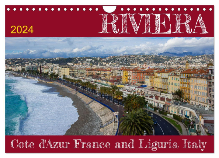 Kalendár/Diár Riviera ? Cote d?Azur France and Liguria Italy (Wall Calendar 2024 DIN A4 landscape), CALVENDO 12 Month Wall Calendar 