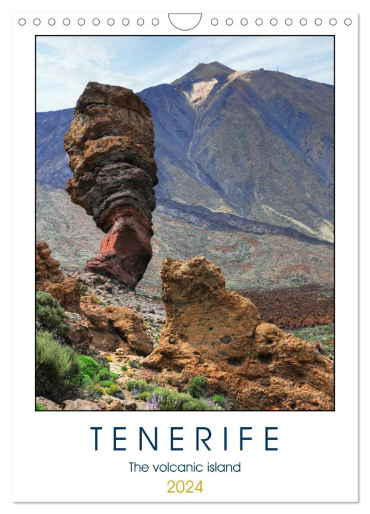 Naptár/Határidőnapló Tenerife - The volcanic island (Wall Calendar 2024 DIN A4 portrait), CALVENDO 12 Month Wall Calendar 