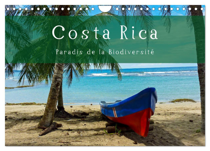 Calendar / Agendă Costa Rica Paradis de la Biodiversité (Calendrier mural 2024 DIN A4 vertical), CALVENDO calendrier mensuel 