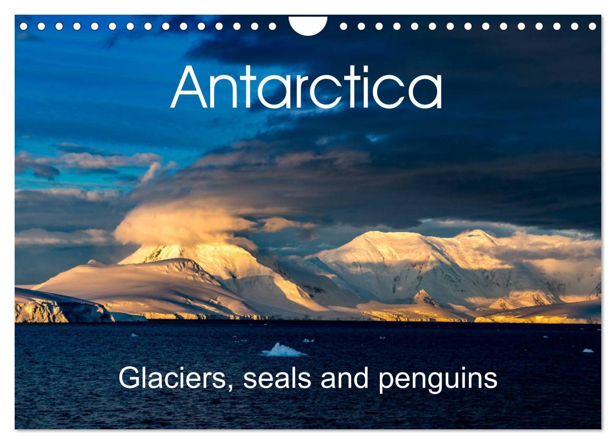 Calendar / Agendă Antarctica Glaciers, seals and penguins (Wall Calendar 2024 DIN A4 landscape), CALVENDO 12 Month Wall Calendar 