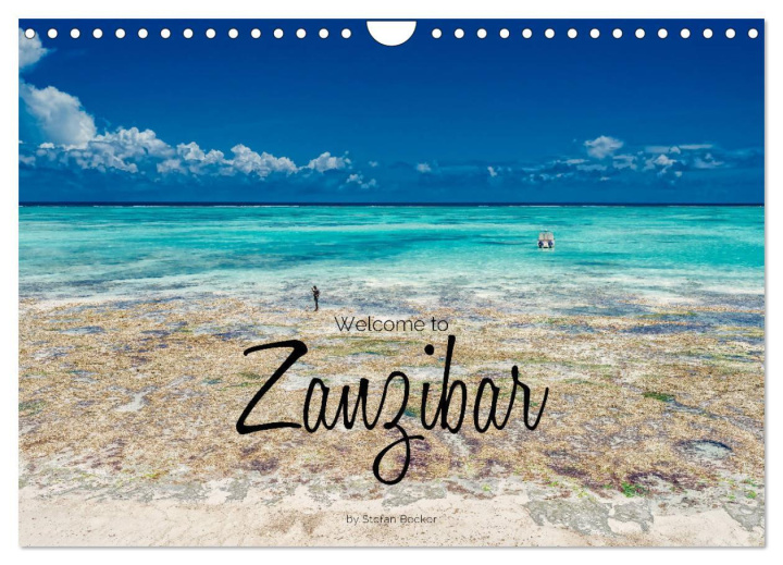 Kalendár/Diár Welcome to Zanzibar (Wall Calendar 2024 DIN A4 landscape), CALVENDO 12 Month Wall Calendar 