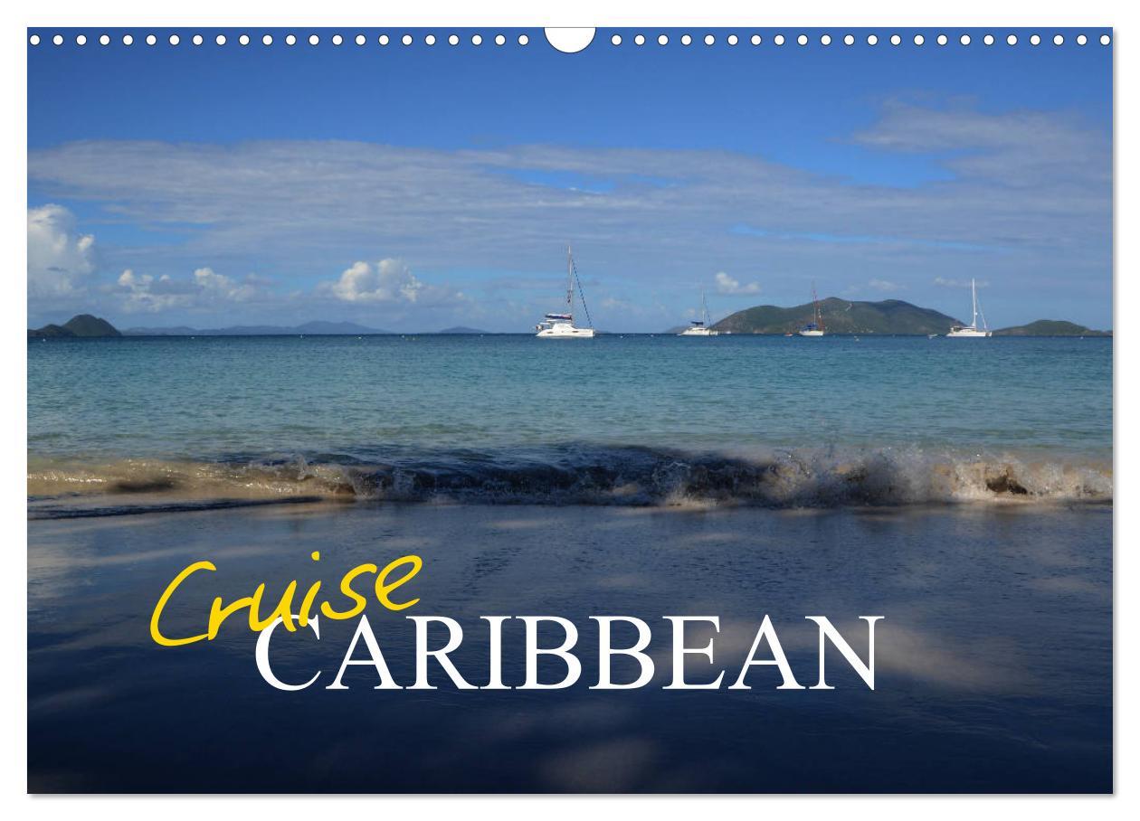 Kalendář/Diář Cruise Caribbean (Wall Calendar 2024 DIN A3 landscape), CALVENDO 12 Month Wall Calendar 