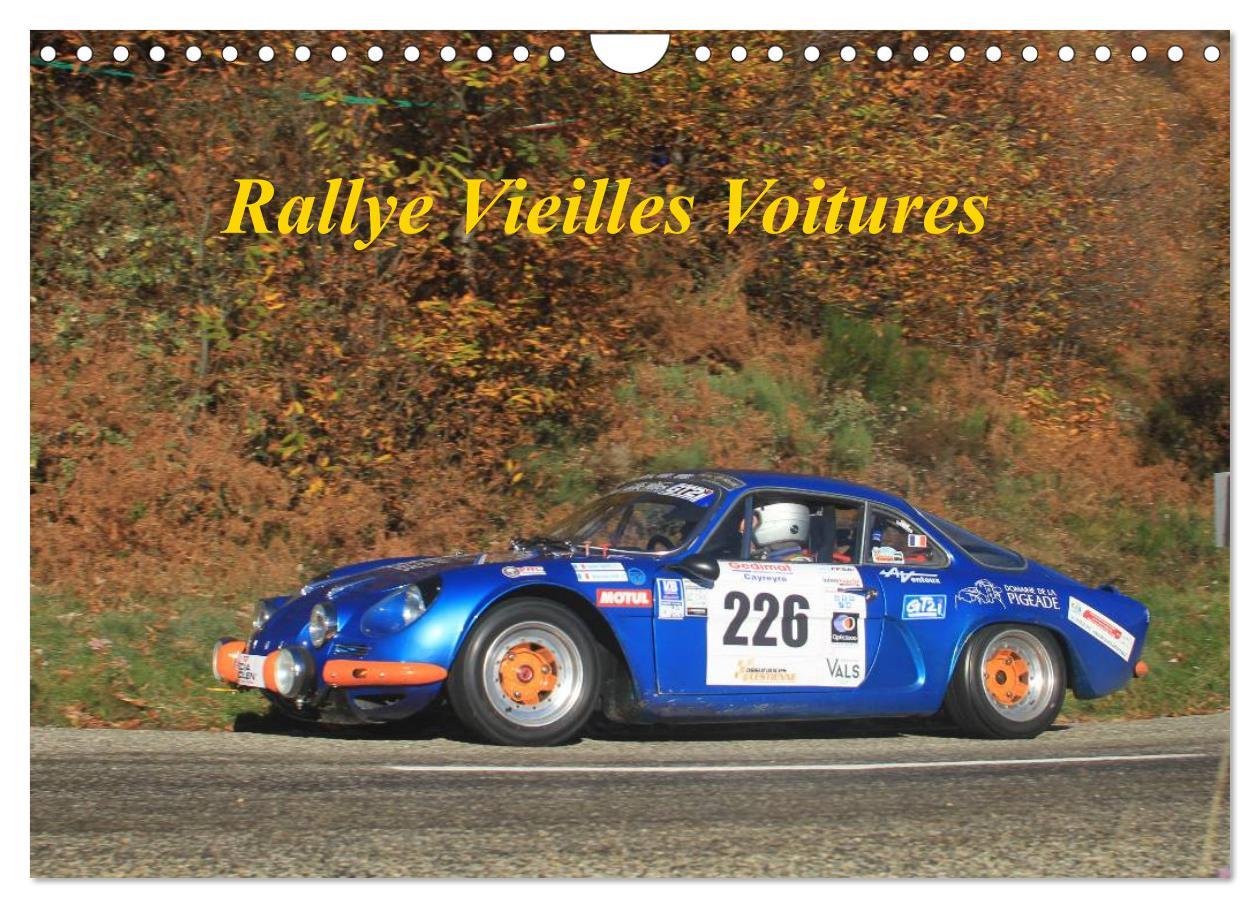 Naptár/Határidőnapló Rallye Vieilles Voitures (Calendrier mural 2024 DIN A4 vertical), CALVENDO calendrier mensuel 