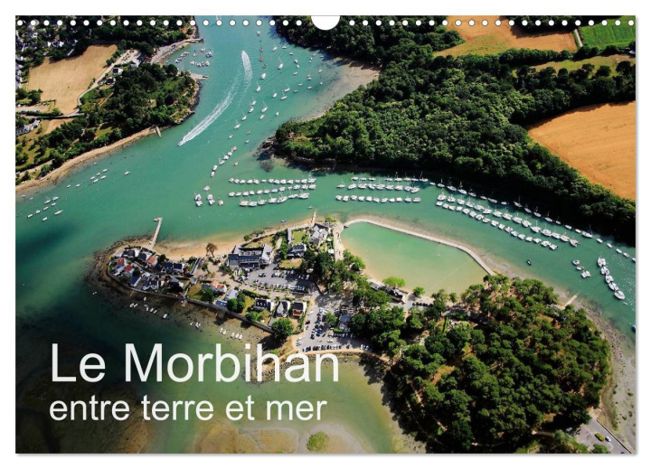 Naptár/Határidőnapló Le Morbihan entre terre et mer (Calendrier mural 2024 DIN A3 vertical), CALVENDO calendrier mensuel 