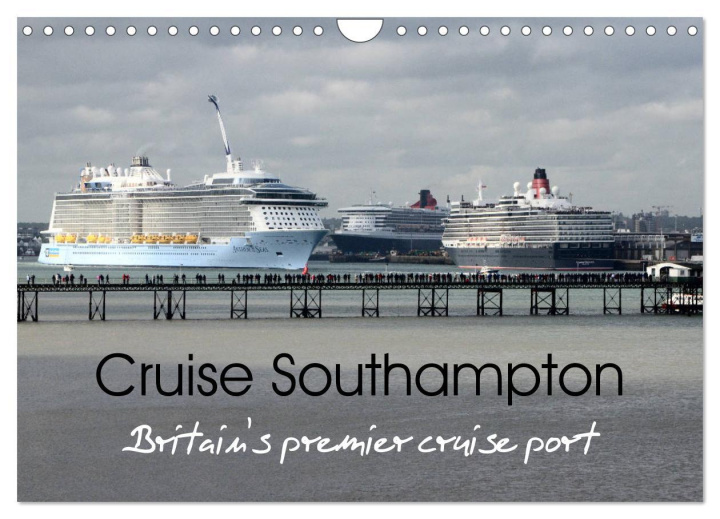 Calendar / Agendă Cruise Southampton (Wall Calendar 2024 DIN A4 landscape), CALVENDO 12 Month Wall Calendar 