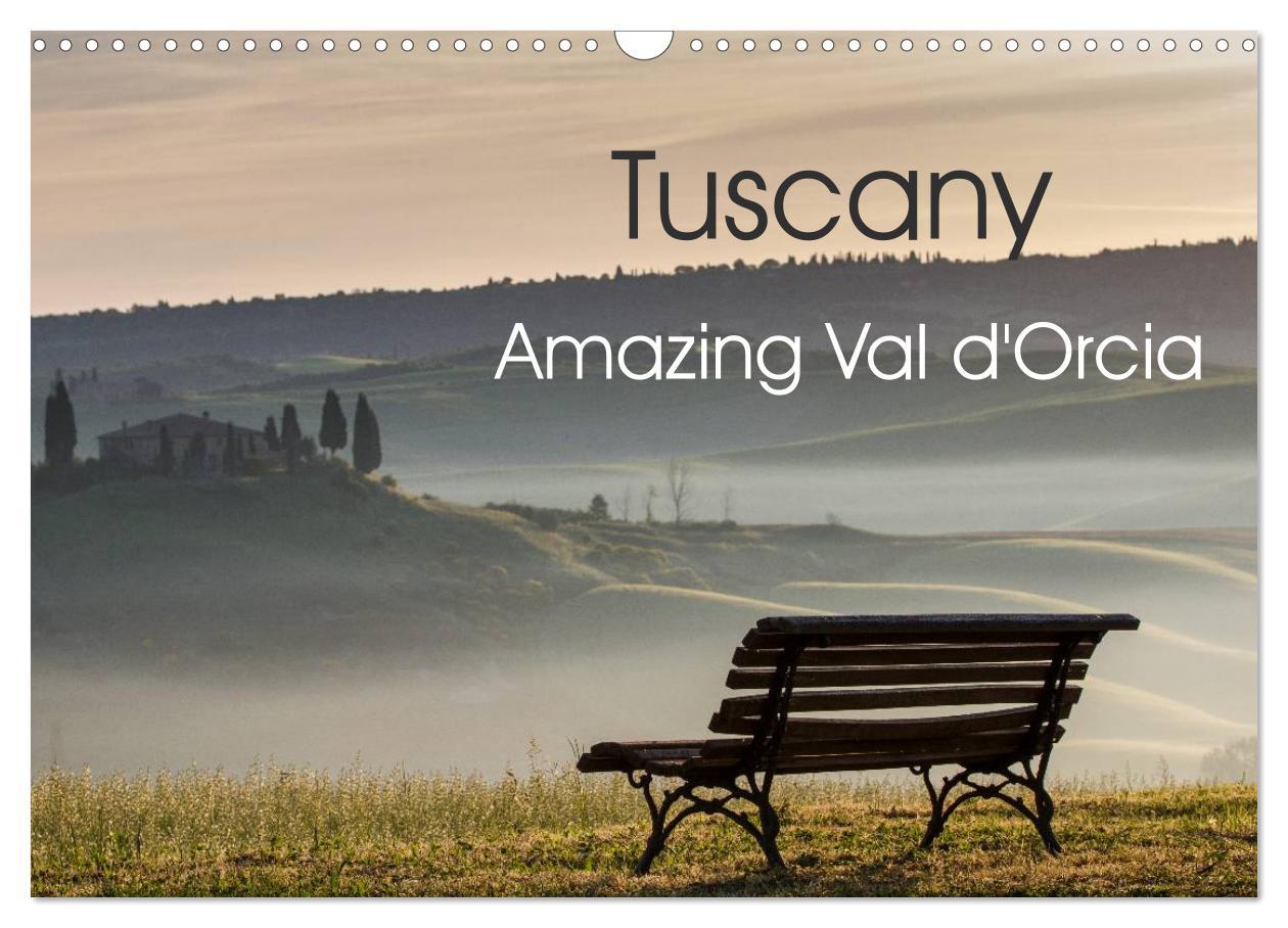 Kalendár/Diár Tuscany Amazing Val d'Orcia (Wall Calendar 2024 DIN A3 landscape), CALVENDO 12 Month Wall Calendar 