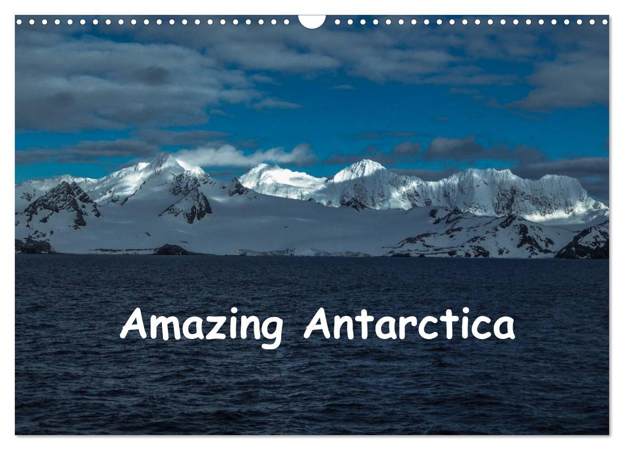 Calendar/Diary Amazing Antarctica (Wall Calendar 2024 DIN A3 landscape), CALVENDO 12 Month Wall Calendar 