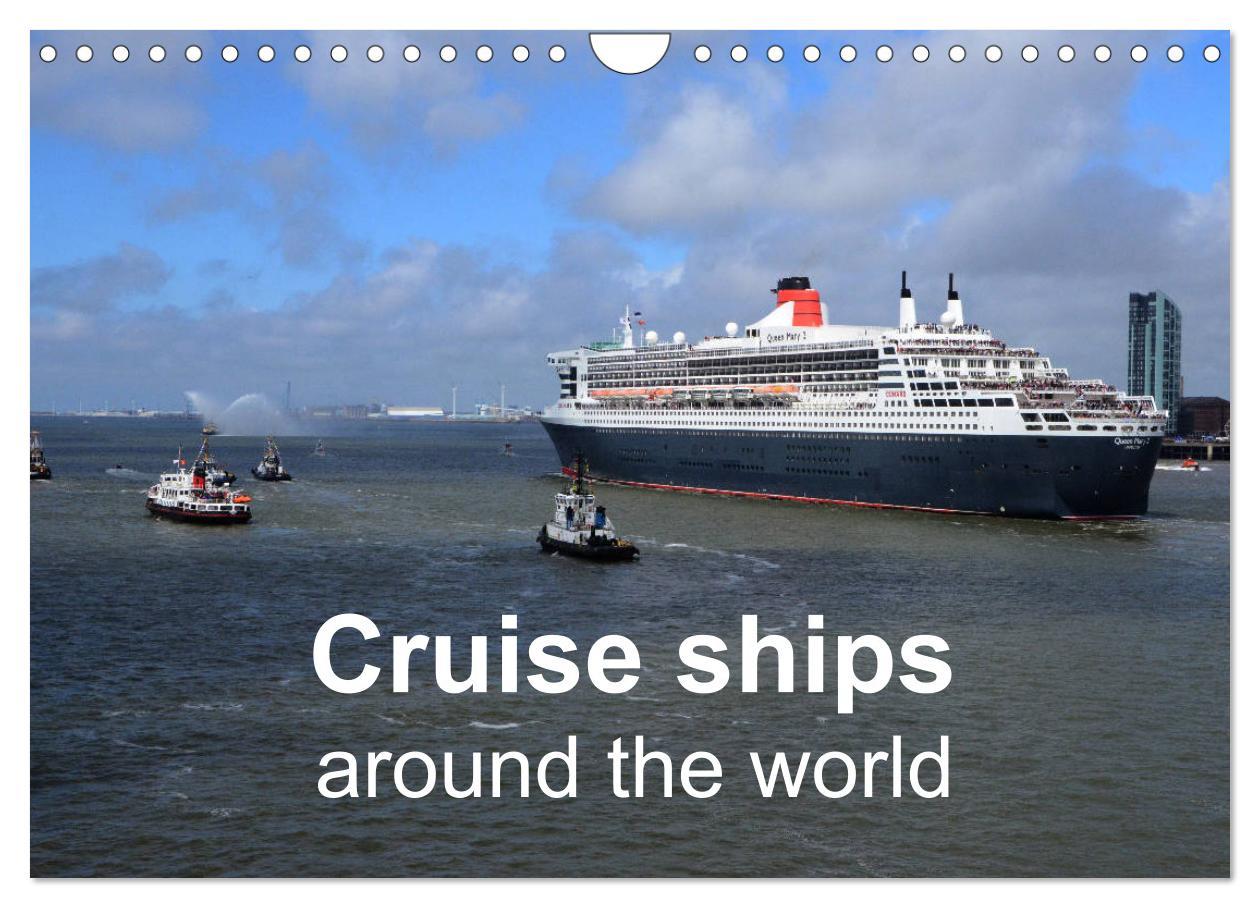 Kalendarz/Pamiętnik Cruise ships around the world (Wall Calendar 2024 DIN A4 landscape), CALVENDO 12 Month Wall Calendar 