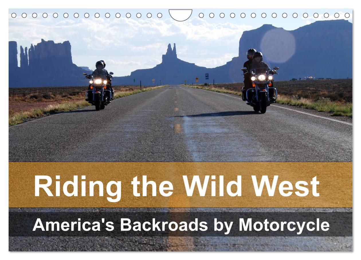 Kalendar/Rokovnik Riding the Wild West - America's Backroads by Motorcycle (Wall Calendar 2024 DIN A4 landscape), CALVENDO 12 Month Wall Calendar 