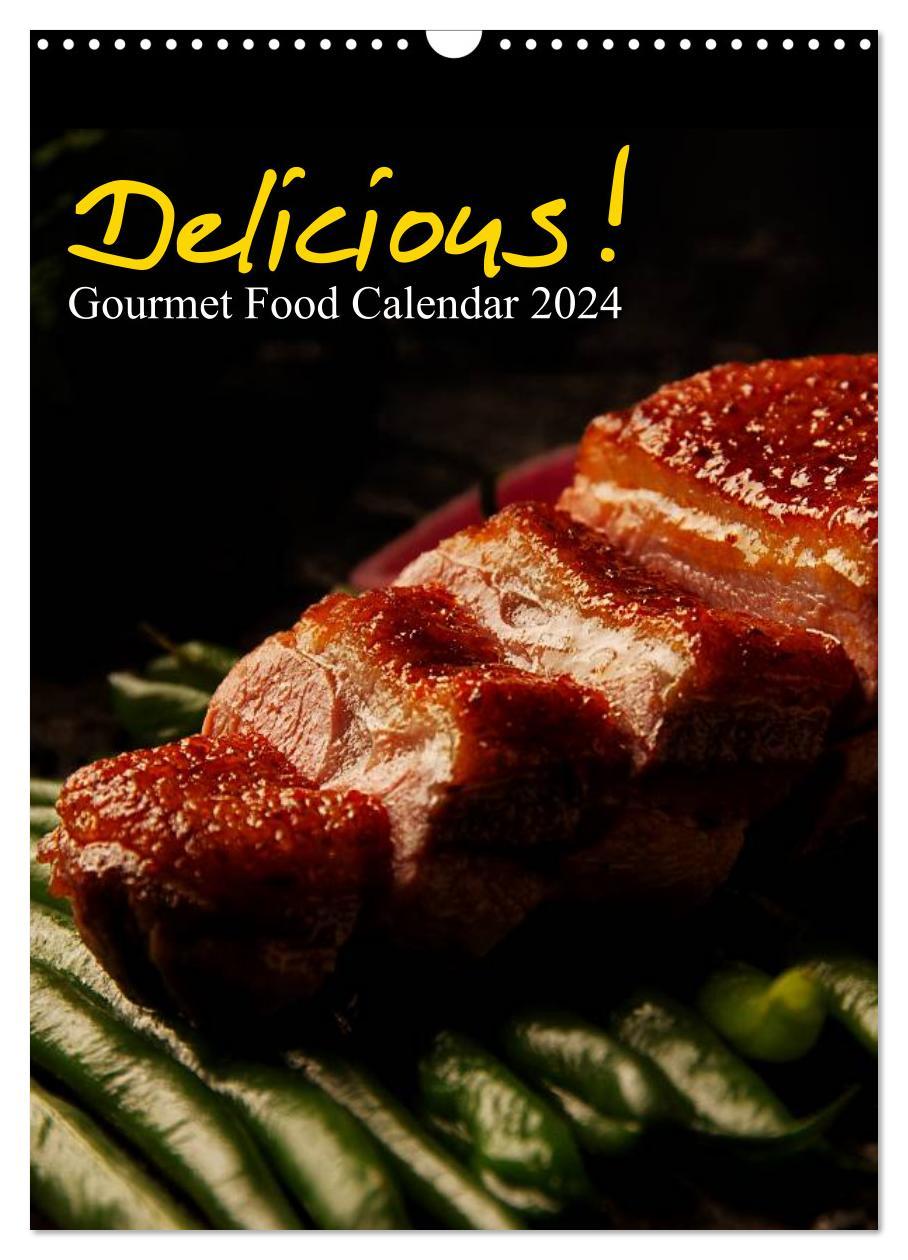 Naptár/Határidőnapló Delicious! Gourmet Food Calendar / UK-Version / Organizer (Wall Calendar 2024 DIN A3 portrait), CALVENDO 12 Month Wall Calendar 