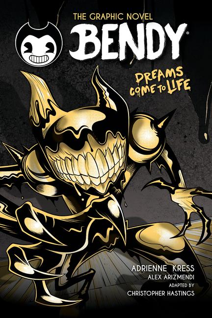 Könyv Dreams Come to Life (Bendy Graphic Novel #1) Christopher Hastings