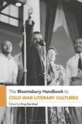 Livre The Bloomsbury Handbook to Cold War Literary Cultures 