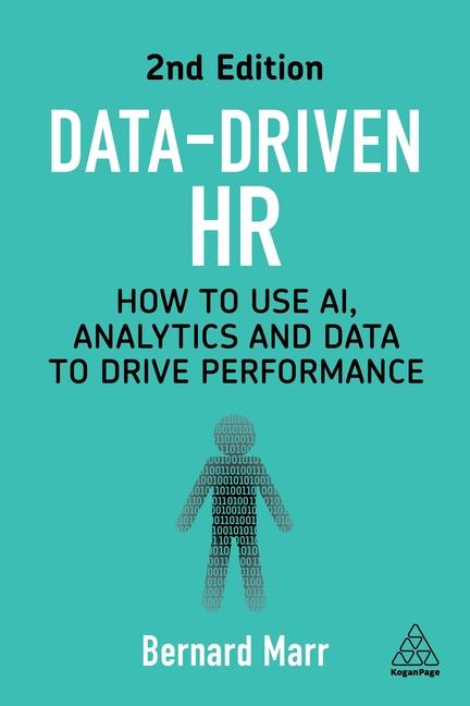 Kniha Data-Driven HR: How to Use Ai, Analytics and Data to Drive Performance Bernard Marr