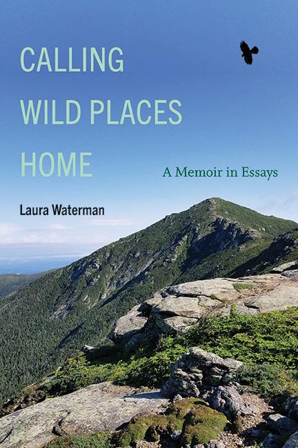 Knjiga Calling Wild Places Home: A Memoir in Essays Laura Waterman