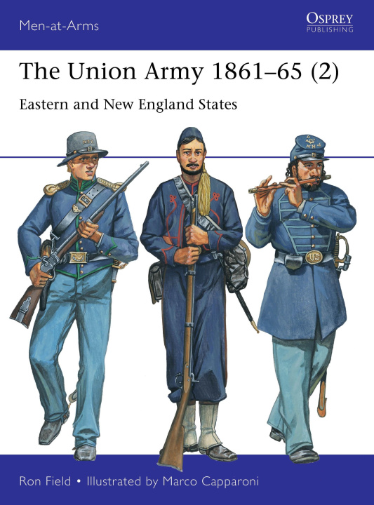 Könyv The Union Army 1861-65 (2): Eastern and New England States Marco Capparoni