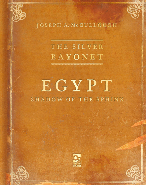 Kniha The Silver Bayonet: Egypt: Shadow of the Sphinx Brainbug Design