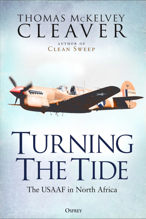 Carte Turning the Tide: The Usaaf in North Africa 