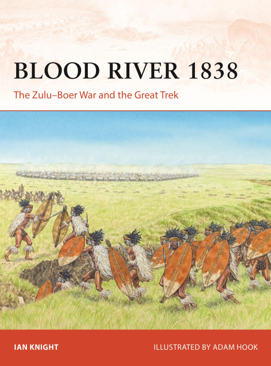 Carte Blood River 1838: The Zulu-Boer War and the Great Trek Adam Hook