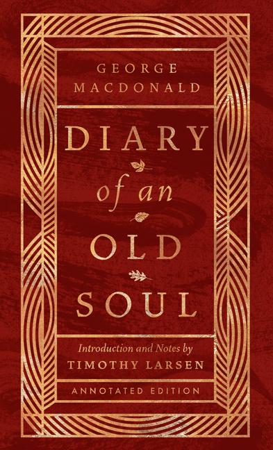 Buch Diary of an Old Soul: Annotated Edition Timothy Larsen