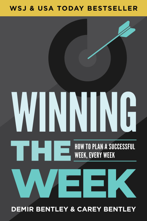 Buch Winning the Week: How to Plan a Successful Week, Every Week 