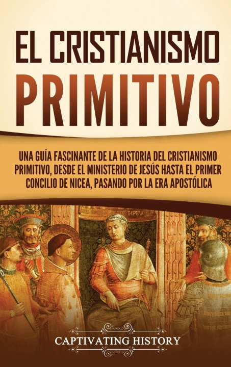 Book El cristianismo primitivo Captivating History