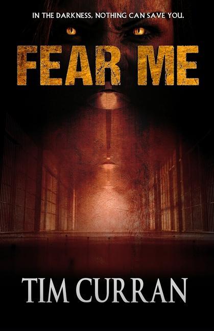Book Fear Me Tim Curran