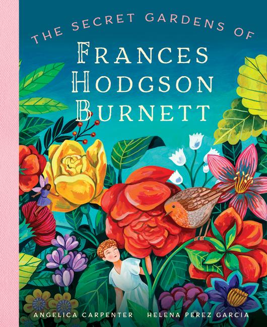 Kniha The Secret Gardens of Frances Hodgson Burnett Helena Pérez García