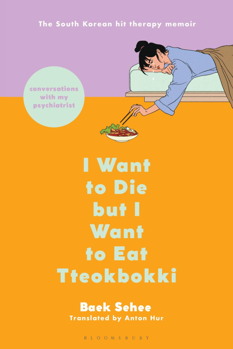 Kniha I Want to Die But I Want to Eat Tteokbokki: The Bestselling South Korean Therapy Memoir Anton Hur