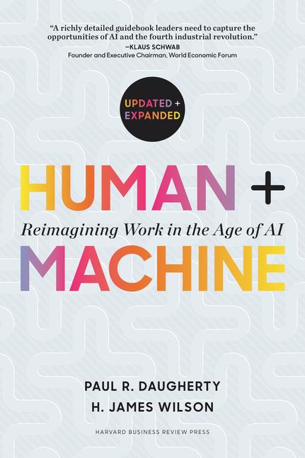 Książka Human + Machine, Updated and Expanded: Reimagining Work in the Age of AI H. James Wilson